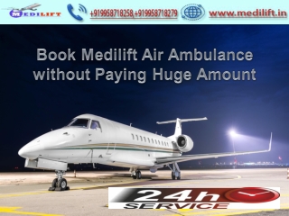 Now Take Medilift Air Ambulance Service in Patna at Low-Cost