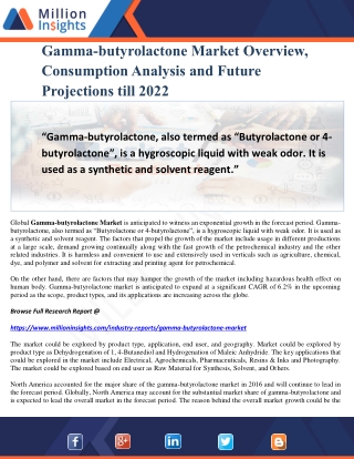 Gamma-butyrolactone Market Overview, Consumption Analysis and Future Projections till 2022