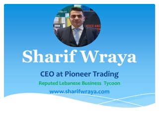 Sharif Wraya - CEO at Pioneer Trading