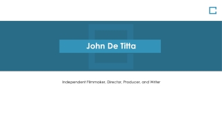 John Eric DeTitta - Film Director