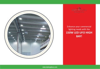 Enhance your commercial lighting needs with the 150W LED UFO High Bay!