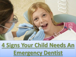 4 Signs Your Child Needs An Emergency Dentist