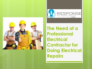 The Need of a Professional Electrical Contractor for Doing Electrical Repairs