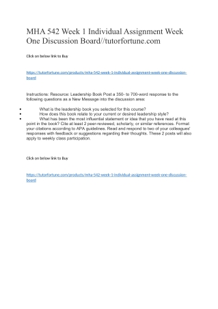 MHA 542 Week 1 Individual Assignment Week One Discussion Board//tutorfortune.com