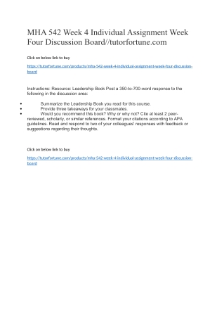 MHA 542 Week 4 Individual Assignment Week Four Discussion Board//tutorfortune.com