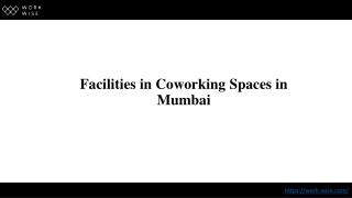 Facilities in Coworking Spaces in Mumbai