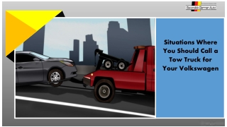 Situations Where you should Call a Tow Truck for your Volkswagen