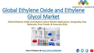 Global ethylene glycol market is expected to reach $39,865.3 million in 2016