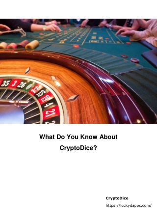 What Do You Know About CryptoDice?