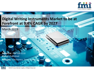 Digital Writing Instruments Market to be at Forefront at 9.4% CAGR by 2027