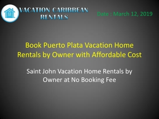 Book Puerto Plata Vacation Home Rentals by Owner with Affordable Cost