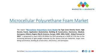 Microcellular Polyurethane Foam Market worth 6.95 Billion USD by 2021