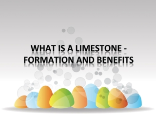 What is a Limestone - Formation & Benefits