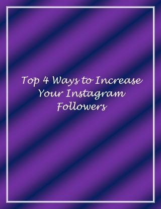 Top 4 ways to increase Instagram followers