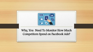 Why, You Need To Monitor How Much Competitors Spend on Facebook Ads?