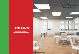 Know Why 2x2 LED Panel Light 45W Is Best For Home and Offices