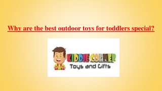 Why are the best outdoor toys for toddlers special?