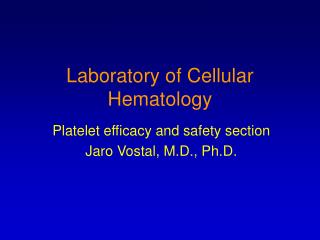 Laboratory of Cellular Hematology