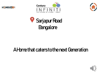 Century Infiniti Sarjapur|Bangalore|Ready to Move-In