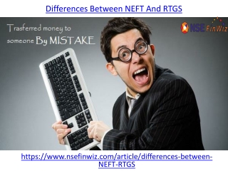 What are the differences between NEFT and RTGS