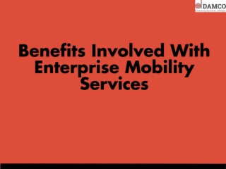 Benefits Involved With Enterprise Mobility Services