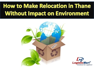 How to Make Relocation in Thane without Impact on Environment - LogisticMart