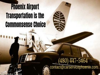 Phoenix Airport Transportation is the Commonsense Choice