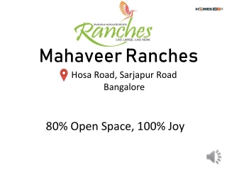 Mahaveer Ranches|Hosa Road, Sarjapur|Bangalore