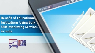 Benefit of Educational Institutions Using Bulk SMS Marketing Services in India