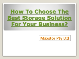 How To Choose The Best Storage Solution For Your Business?