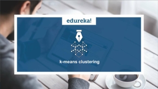 K-Means Clustering Algorithm - Cluster Analysis | Machine Learning Algorithm | Edureka