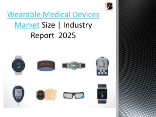 Global Wearable Medical Devices Market - Growth, Trends and Forecasts (2019-2025)