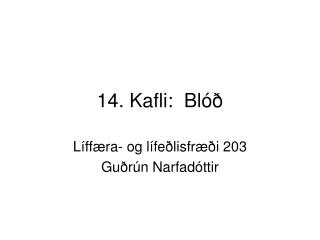 14. Kafli: Blóð