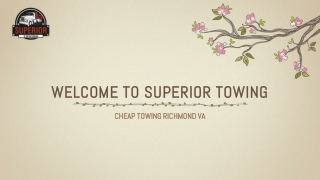 Cheap Towing Richmond VA | Superiortowingbaker