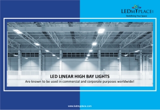 Why LED Linear High Bay Lights are Best For Commercial and Corporate Purposes?