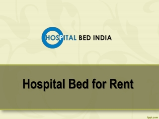 Hospital Bed for Rent, Medical bed for rent in Hyderabad – Hospital Bed India