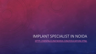 Implant Specialist in Noida