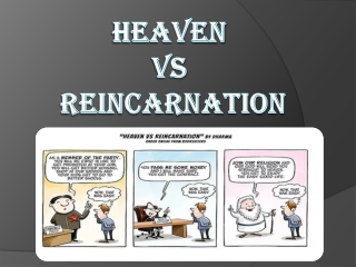 Heaven or Reincarnation