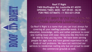 Go Roof IT Right Is The Solution To All Your Roofing Louisville Needs