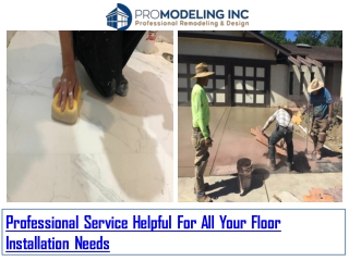 Professional Service Helpful For All Your Floor Installation Needs