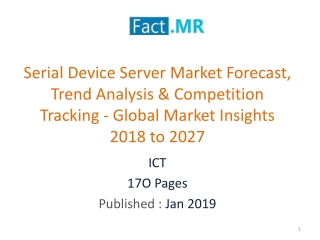 Serial Device Server Market -Forecast, Global Market Insights 2018 to 2027
