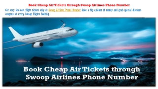 Book Cheap Air Tickets through Swoop Airlines Phone Number