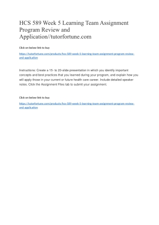 HCS 589 Week 5 Learning Team Assignment Program Review and Application//tutorfortune.com