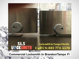 Commercial Locksmith In Brandon and Tampa Fl