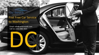 Fret Free Car Service to Washington DC