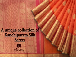 A unique collection of Kanchipuram Silk Sarees