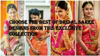 Pick The Best Bridal Saree From This Unique Collection of 2019