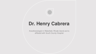 Henry Cabrera, MD - Anesthesiologist at the South County Health