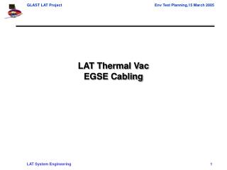 LAT Thermal Vac EGSE Cabling