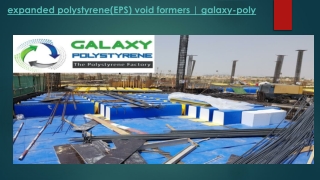 Expanded polystyrene(eps) void formers galaxy-poly